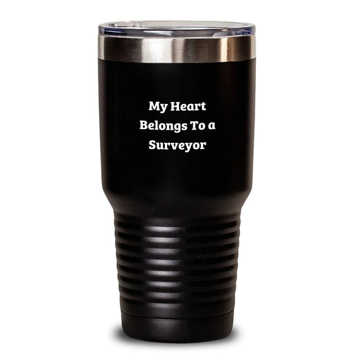 Funny Surveyor Gifts for Him - My Heart Belongs To A Surveyor Birthday Unique Tumblers for Surveyor Men from Friends - Main