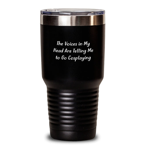 Funny Cosplaying Tumbler Gifts for Cosplayers Men Birthday Unique Presents from Friends and Family - Main