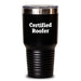 Funny Roofer Gifts from Friends to Graduating Men - Certified Roofer Quote Tumbler, 20oz or 30oz Stainless Steel Vacuum Insulated with Lid - Main