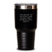 Funny Dad Gifts from Men to Dads - 'I Smile Because You Are My Dad...' Tumbler, Birthday Unique Gifts for Dads - Main