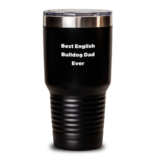Funny English Bulldog Dad Tumbler Gifts from Men to English Bulldog Lovers on Birthday - Main