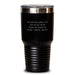 Funny Inspirational Quotes for Funeral Director, Unique Mother's Day Unique Gifts for Men, Women, Family, or Friends, 20oz, 30oz Vacuum Insulated Tumbler - Main