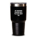 Funny Doberman Pinscher Dog Gifts for Men, Christmas Unique Tumblers with Quote 'My Doberman Pinscher And I Talk Shit About You', Gifts from Friends and Family - Main