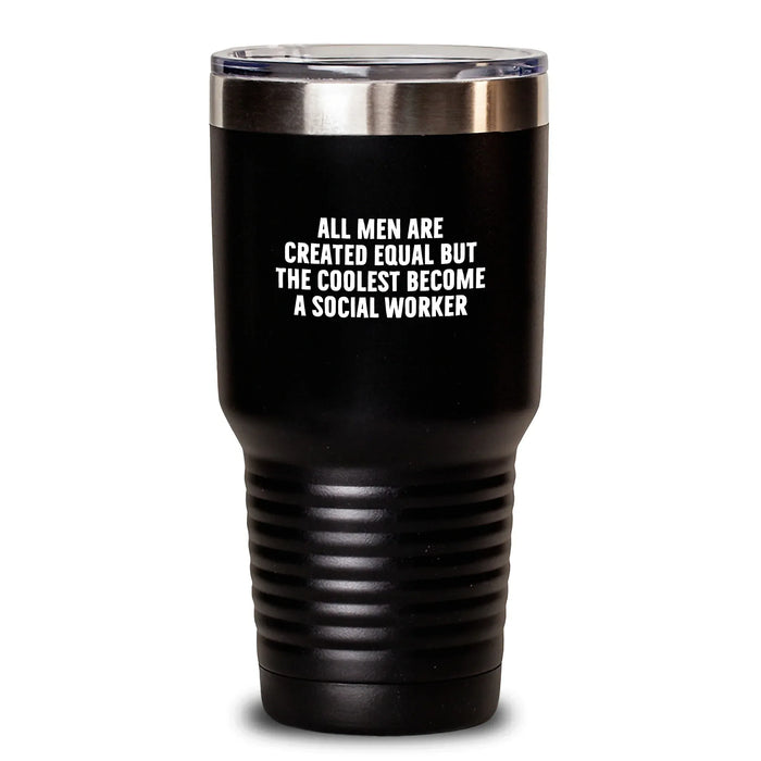 Funny Social Worker Quote Gifts from Men - All Men Are Created Equal But The Coolest Become Social Worker Christmas Unique Gifts for Social Worker Friends 20oz 30oz Tumbler - Main
