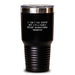 Funny Occupational Therapist Gifts from Coworkers for Birthday - Tumbler I Can't Fix Stupid But I'm A Fairly Decent - Main