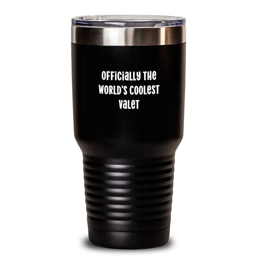 Funny Valet Birthday Unique Gifts from Family to Friends - Officially The World's Coolest Valet Tumbler for Men, Stainless Steel, 20oz or 30oz Capacity - Main