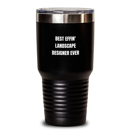 Funny Landscape Designer Gifts for Men and Women - Best Effin' Landscape Designer Ever Tumbler, Christmas Unique Presents from Friends and Family - Main