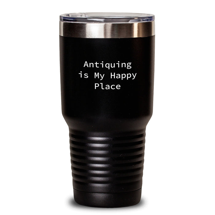 Unique Gifts for Antiquing Enthusiasts, 'Antiquing Is My Happy Place' Tumbler for Women and Friends, Black 20oz and 30oz Stainless Steel Tumbler for Christmas Unique Gifts - Main