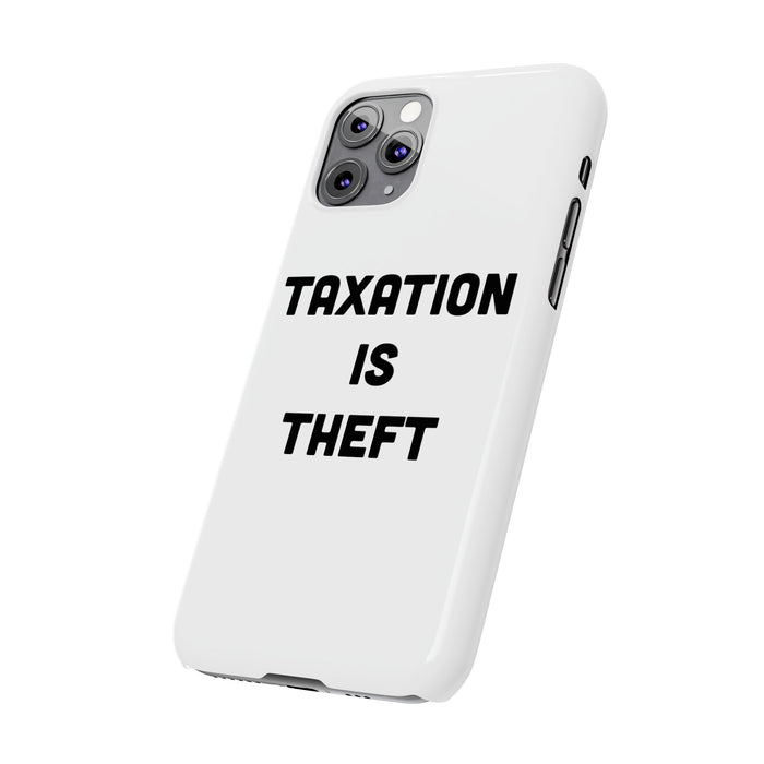 Libertarian Slim Phone Case - "Taxation is Theft" Design, Gift for Libertarian