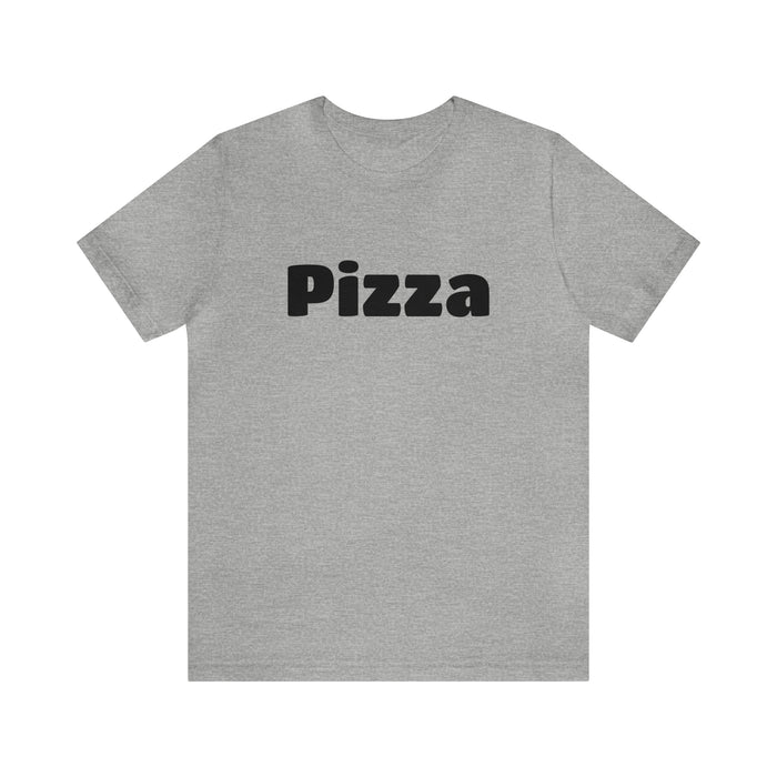 Funny Pizza Lover Tee Shirt, The Perfect Gift for Pizza Fans, Boyfriend, Husband, Father Gift