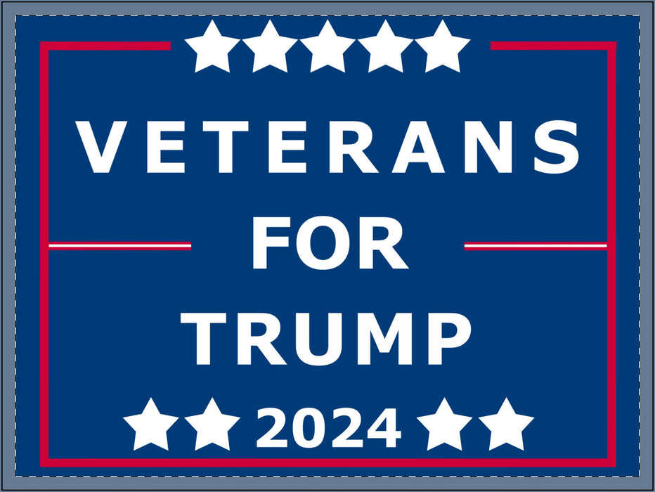 Veterans for Trump 2024 Yard Sign - Patriotic Trump Support Veterans Yard Sign 2024 Election - Support for President Trump - Veteran Sign