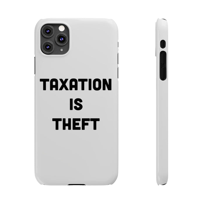 Libertarian Slim Phone Case - "Taxation is Theft" Design, Gift for Libertarian