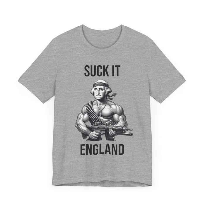 Suck It England, Funny 4th of July T-Shirt, Perfect Independence Day Tee, American, George Washington, July 4th Gift, Awesome, Republican