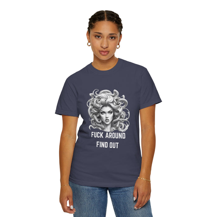 Fuck Around Find Out, Medusa T-Shirt, Greek Mythology Tee for Feminist Rage, Female Empowerment, Anti-Trump Tee Shirt, Democracy, Resistance