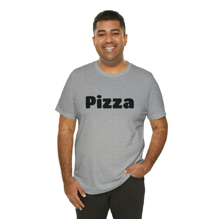 Funny Pizza Lover Tee Shirt, The Perfect Gift for Pizza Fans, Boyfriend, Husband, Father Gift