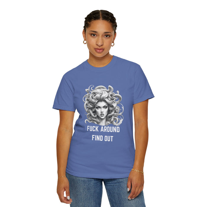 Fuck Around Find Out, Medusa T-Shirt, Greek Mythology Tee for Feminist Rage, Female Empowerment, Anti-Trump Tee Shirt, Democracy, Resistance
