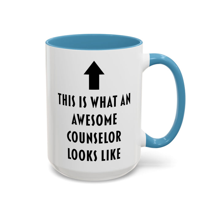 This Is What an Awesome Counselor Looks Like Coffee Mug – Counselor Appreciation Gift