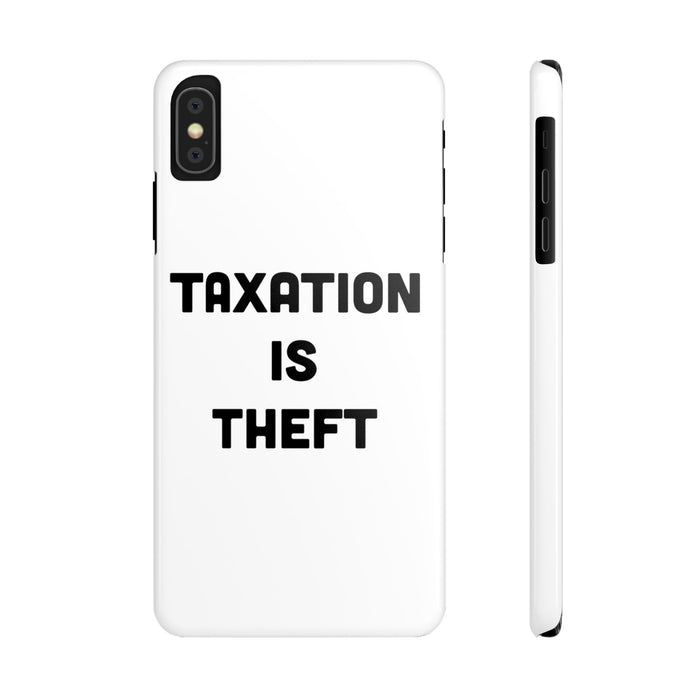 Libertarian Slim Phone Case - "Taxation is Theft" Design, Gift for Libertarian