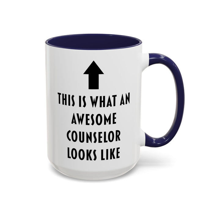 This Is What an Awesome Counselor Looks Like Coffee Mug – Counselor Appreciation Gift