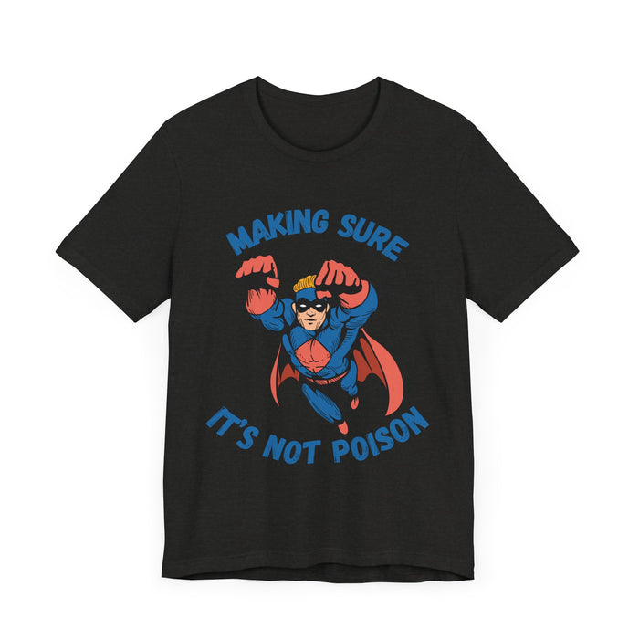 Making Sure Its Not Poison Dad Tax Shirt Dad Tax Dad Tax Club T Shirt Funny Fathers Day TShirt Dad Birthday Dad Joke Shirt Funny Dad Shirt