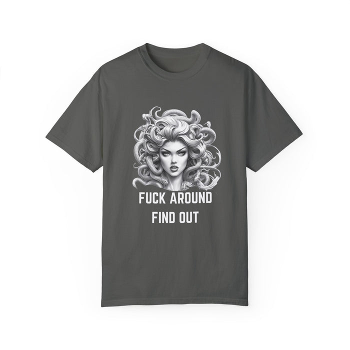 Fuck Around Find Out, Medusa T-Shirt, Greek Mythology Tee for Feminist Rage, Female Empowerment, Anti-Trump Tee Shirt, Democracy, Resistance