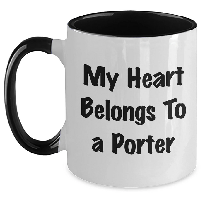 Funny Quote for Porter Lovers - Gifts from Friends and Family, Two Tone Coffee Mug for Mother's Day - Main