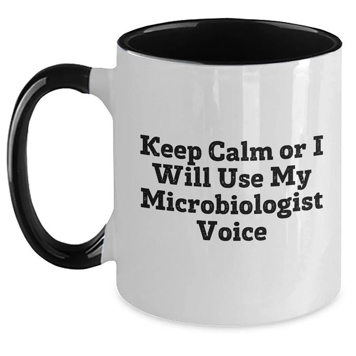Funny Microbiologist Gifts for Him, Keep Calm Or I Will Use My Microbiologist Voice Two Tone Coffee Mug, Father's Day Unique Gifts from Men - Main