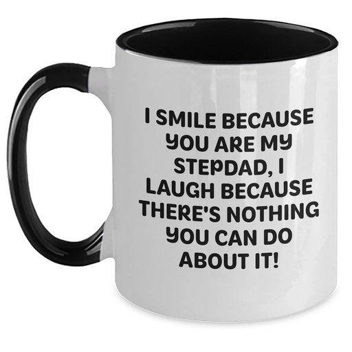 Funny Stepdad Gifts, I Smile Because You Are My Stepdad, Unique Two Tone Coffee Mugs for Dad from Family, Father's Day Unique Gift Ideas - Main