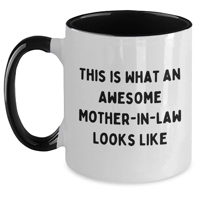 Funny Mom-in-law Gifts - Two Tone Coffee Mug, This Is What An Awesome Mom-in-law Looks Like, Gifts from Family, Gifts for Mom-in-law, Father's Day Unique Treasures - Main