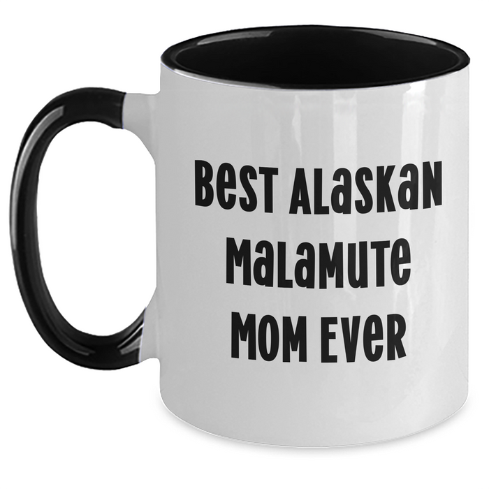Alaskan Malamute Gifts | Best Alaskan Malamute Mom Ever | Two Tone Coffee Mug | Gifts for Alaskan Malamute Dog Mom | Funny Alaskan Malamute Coffee Mug | Father's Day Unique Gifts - Main