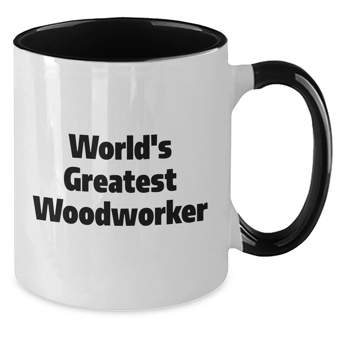 Funny World's Greatest Woodworker Gifts for Men Father's Day Two Tone Coffee Mugs from Family - Additional