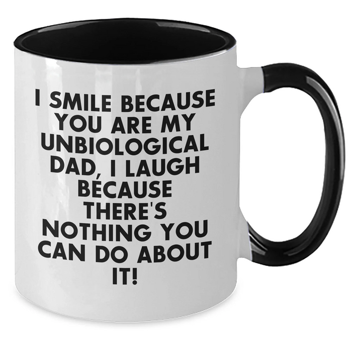 Funny Unbiological Dad Gifts, Unbiological Dad Coffee Mug with Humorous Quote, Gifts from Women to Unbiological Dad for Father's Day - Additional