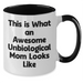 Funny Unbiological Mom Gifts, Two Tone Coffee Mug for Awesome Unbiological Mom, Gifts from Men to Unbiological Mom on Father's Day, Unique Inspirational Mugs for Unbiological Mom - Additional