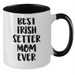 Best Irish Setter Mom Ever Two Tone Coffee Mug | Funny Irish Setter Dog Gifts for Father's Day Unique Gifts from Daughter or Son - Additional