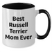Cute Best Russell Terrier Mom Ever Two Tone Coffee Mug Gifts for Russell Terrier Dog Lovers Fathers Day Unique Gifts from Daughter or Son - Additional
