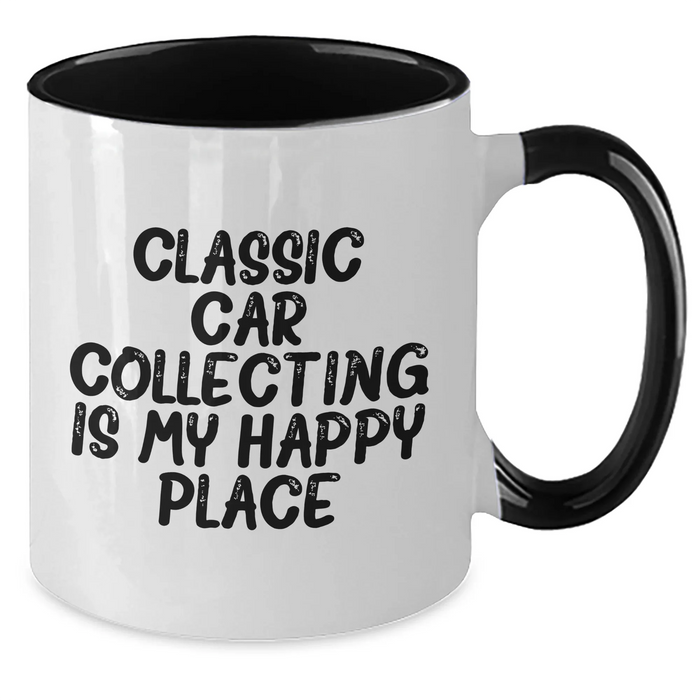 Classic Car Collecting Enthusiasts Gifts from Friends for Men, Funny Two Tone Coffee Mug, 'Classic Car Collecting Is My Happy Place' - Additional