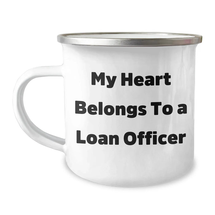 Funny Loan Officer Gifts, My Heart Belongs To A Loan Officer, Camping Mug for Loan Officer, Father's Day Unique Gifts from Friends, Coworkers, Family - Image 1