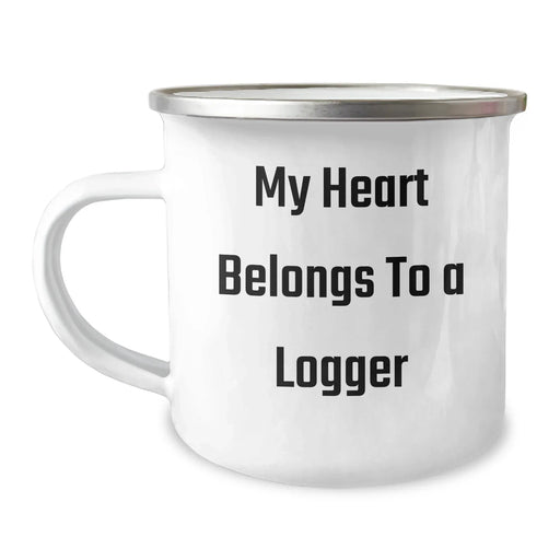 Funny Logger Gifts from Dad - My Heart Belongs To A Logger Quote on Camping Mug for Father's Day, Gifts for Logger Enthusiasts - Image 1