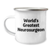 World's Greatest Neurosurgeon Funny Camping Mug Gifts from Men to Neurosurgeon on Father's Day, Perfect for Camping Trips - Image 1