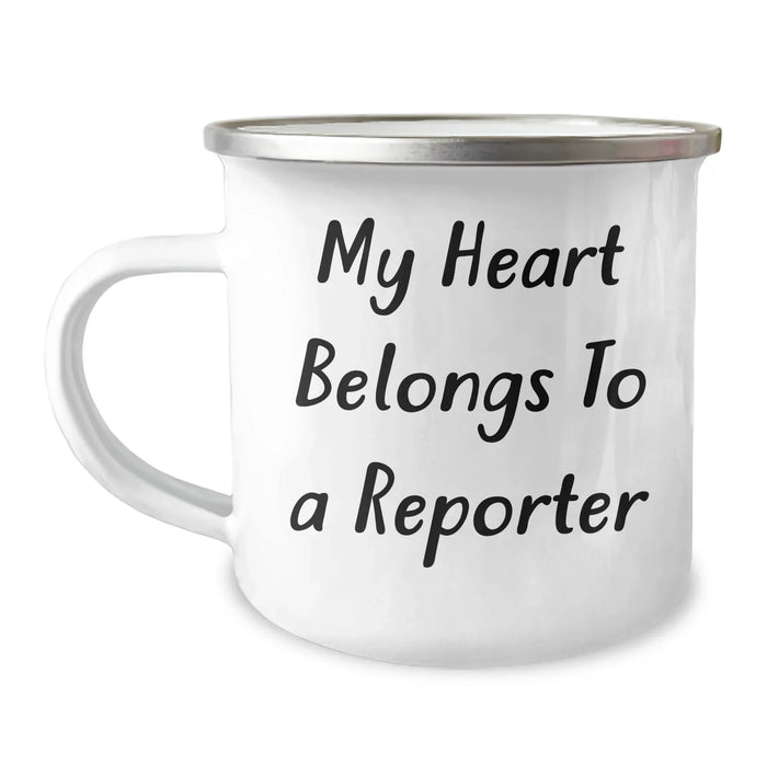 Funny Reporter Camping Mug, 'My Heart Belongs To A Reporter', Gifts from Men to Reporter Friends and Family, Unique Mother's Day Unique Gifts - Image 1