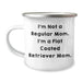 Flat Coated Retriever Dog Mom Gifts from Friends for Graduation Unique Camping Mug, Funny Quote 'I'm Not A Regular Mom. I'm A Flat Coated Retriever Mom.' - Image 1