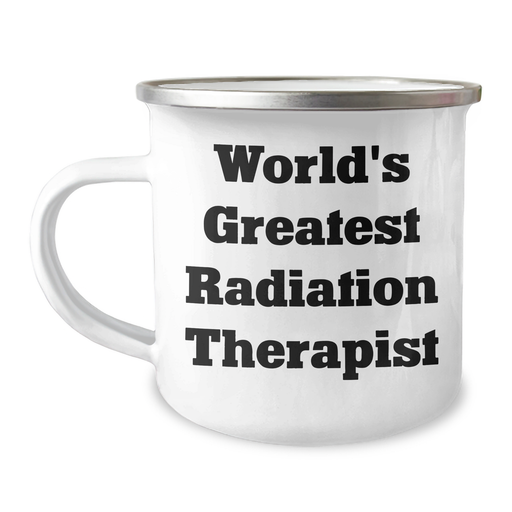 World's Greatest Radiation Therapist Funny Gift for Men, Radiation Therapist Gifts on Father's Day, Unique Camping Mug for Him, Gifts from Men, Gifts for Radiation Therapist - Image 1