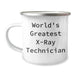 Funny X-Ray Technician Gifts from Men for World's Greatest X-ray Technician on Father's Day - Camping Mug - Image 1