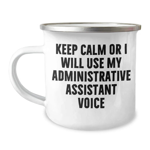 Funny Administrative Assistant Gifts from Friends - Keep Calm Or I Will Use My Administrative Assistant Voice Camping Mug for Fathers Day - Image 1