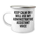 Funny Administrative Assistant Gifts from Friends - Keep Calm Or I Will Use My Administrative Assistant Voice Camping Mug for Fathers Day - Image 1