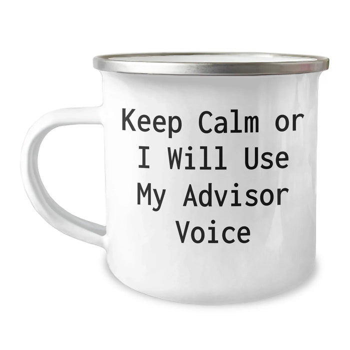 Funny Advisor Camping Mug for Father's Day Unique Gifts from Men, 'Keep Calm Or I Will Use My Advisor Voice' - Unique Gifts for Advisors, 12 oz Stainless Steel with Enamel Finish - Image 1