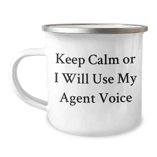 Funny Agent Gifts for Men - Keep Calm Or I Will Use My Agent Voice Camping Mug, Stainless Steel with Enamel Finish, Ideal Gift from Family, Friends, or Coworkers for Father's Day - Image 1