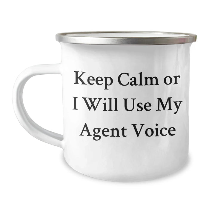 Funny Agent Gifts for Men - Keep Calm Or I Will Use My Agent Voice Camping Mug, Stainless Steel with Enamel Finish, Ideal Gift from Family, Friends, or Coworkers for Father's Day - Image 1