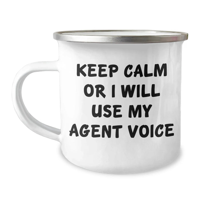 Funny Agent Gifts for Men, Keep Calm Or I Will Use My Agent Voice, Camping Mug for Father's Day, Gifts from Friends, Family, Coworkers, 12 oz Stainless Steel with Enamel Finish - Image 1