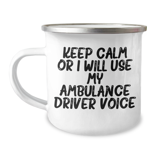 Ambulance Driver Gifts, Funny Quote, Camping Mug for Men, Gifts from Friends for Ambulance Driver, Perfect Father's Day Unique Gifts - Image 1